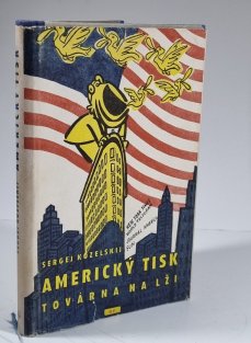 Americký tisk - Továrna na lži