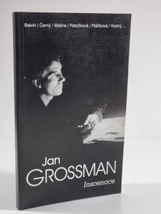 Jan grossman 2 - Inscenace