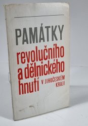 Památky revolučního a dělnického hnutí v Jihočeském kraji - 