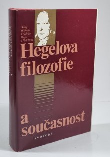 Hegelova filozofie a současnost