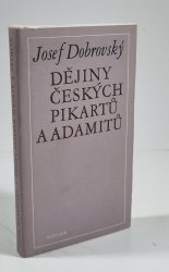 Dějiny českých pikartů a adamitů - 