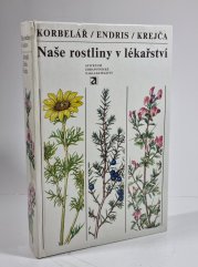 Naše rostliny v lékařství - 