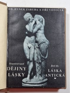 Ilustrované dějiny lásky II.-V. - Láska antická / Láska středověká / Láska východní / Láska novodobá