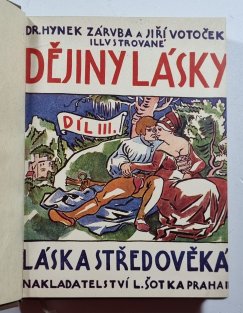 Ilustrované dějiny lásky II.-V. - Láska antická / Láska středověká / Láska východní / Láska novodobá