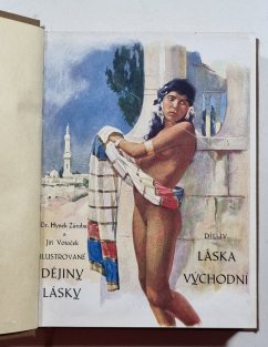 Ilustrované dějiny lásky II.-V. - Láska antická / Láska středověká / Láska východní / Láska novodobá