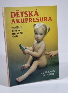Dětská akupresura - tradiční čínské masáže dětí