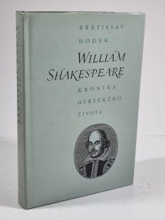 William Shakespeare - kronika hereckého života