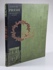 Praha ve své slávě i utrpení - 