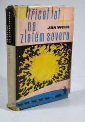 Třicet let na zlatém severu - 