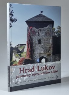Hrad Lukov - proměny opevněného sídla 