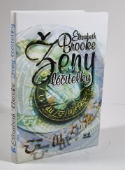 Ženy léčitelky - od starověku k současnosti - 