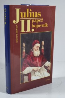 Julius II. papež bojovník