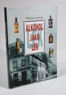 Alkohol jako lék