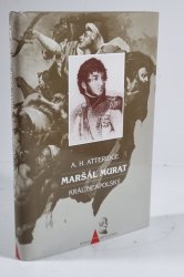 Maršál Murat - král neapolský - 