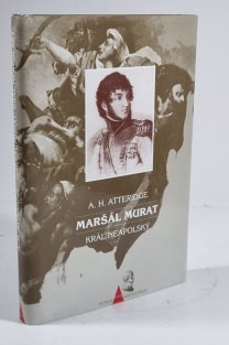 Maršál Murat - král neapolský