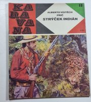Strýček indián - 