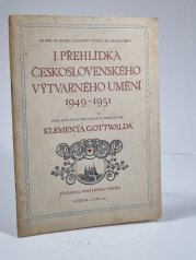 I. přehlídka československého výtvarného umění 1949-1951 - 