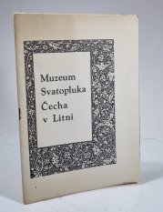 Muzeum Svatopluka Čecha v Litni - 