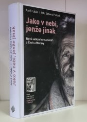 Jako v nebi, jenže jinak - Nová setkání se samotáři z Čech a Moravy