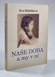 Naše doba a my v ní - 