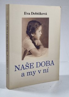 Naše doba a my v ní