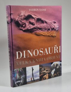 Dinosauři - velká kniha objevů