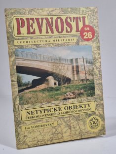 Pevnosti 26 - Netypické objekty československého lehkého opevnění