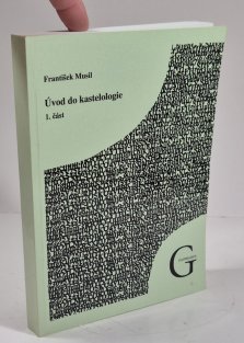 Úvod do kastelologie 1. část