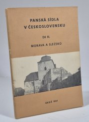 Panská sídla v Československu III. - Morava a Slezsko - 