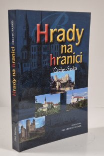 Hrady na hranici - Čechy-Sasko