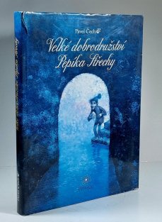 Velké dobrodružství Pepíka Střechy (1. vydání)