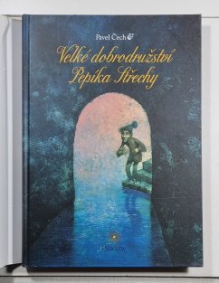 Velké dobrodružství Pepíka Střechy (1. vydání)