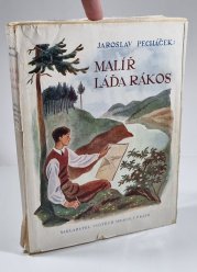 Malíř Láďa Rákos - Příhody chlapce, který chtěl být umělcem