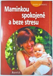 Maminkou spokojeně a beze stresu - 