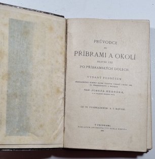 Průvodce po Příbrami a okolí, hlavně též po příbramských dolech