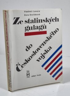 Ze stalinských gulagů do československého vojska