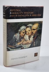 Jeptiška / Rameauův synovec / Jakub fatalista a jeho pán - 