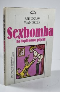 Sexbomba na doplňkovou půjčku