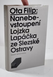 Nanebevstoupení Lojzka Lapáčka ze Slezské Ostravy
