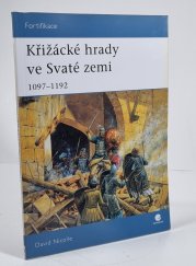 Křižácké hrady ve Svaté zemi 1097-1192 - 
