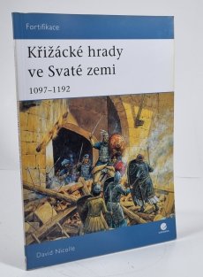 Křižácké hrady ve Svaté zemi 1097-1192
