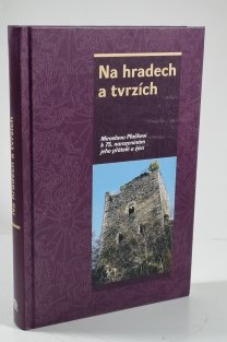 Na hradech a tvrzích