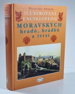 Ilustrovaná encyklopedie moravských hradů, hrádků a tvrzí