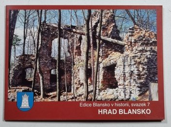 Hrad Blansko (Blansko v historii 7 )