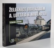 Železnice objektivem A. Lufta a H. Navého (1) - 