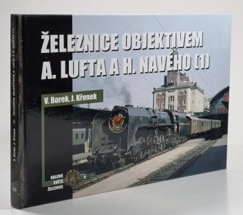 Železnice objektivem A. Lufta a H. Navého (1)