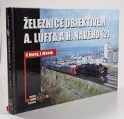 Železnice objektivem A. Lufta a H. Navého (2) - 