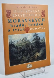 Ilustrovaná encyklopedie moravských hradů, hrádků a tvrzí - dodatky