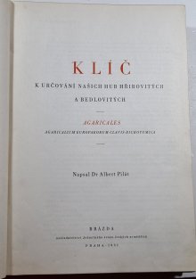 Klíč k určování našich hub hřibovitých a bedlovitých