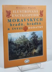 Ilustrovaná encyklopedie moravských hradů, hrádků a tvrzí - dodatky - 
